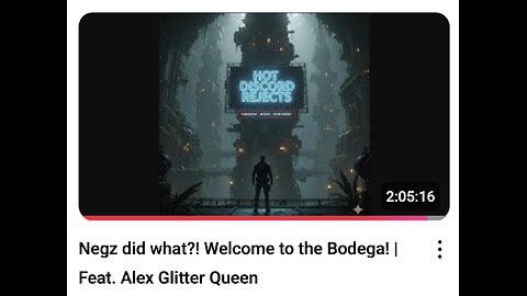 HDR 20250927 Negz did what ! Welcome to the Bodega! Feat. Alex Glitter Queen