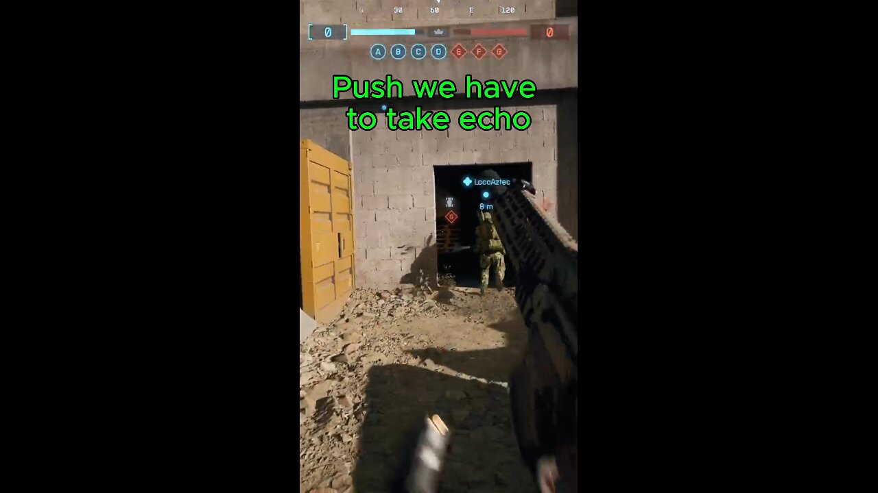 Battlefield 6 Push we have to take echo