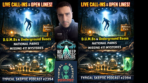 LIVE CALL-INS/OPEN LINES: DUMBs, Missing 411 & What’s Beneath Our National Parks - TSP # 2394