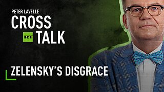 CrossTalk Bullhorns | Zelensky’s disgrace