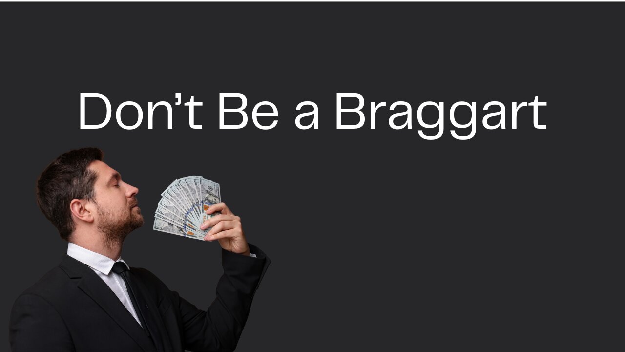Don't be a Braggart - Pastor Dillon Awes