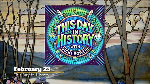 February 23 This Day in history