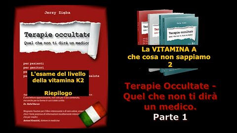 Terapie occultate Libro 1 puntata 29 La vitamina A: che cosa non sappiamo - 2