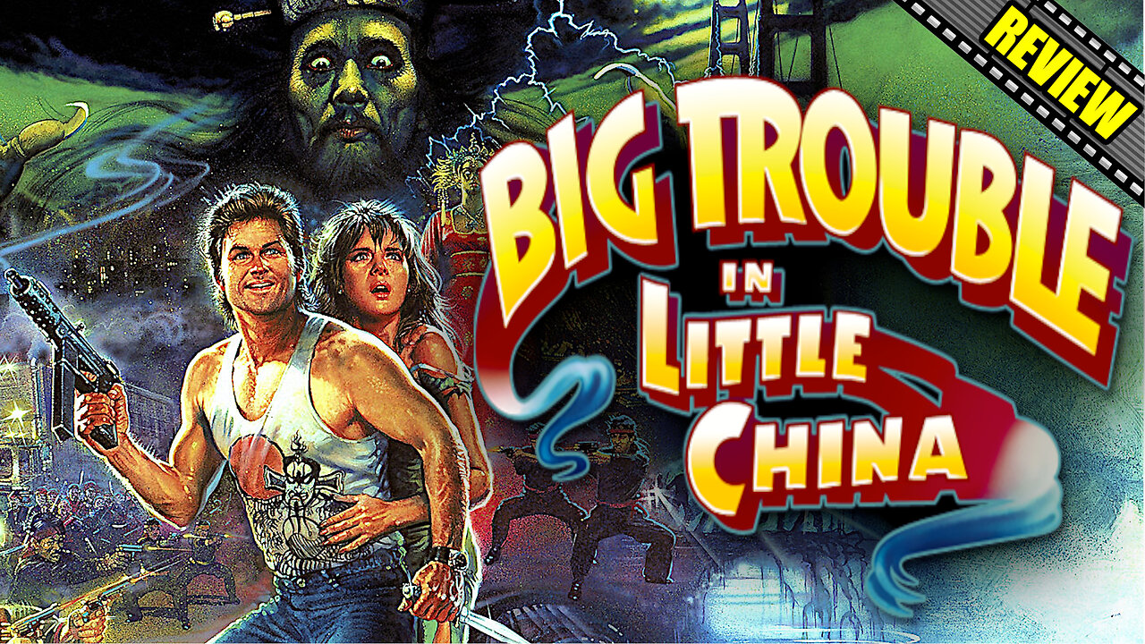 80's Retro Action Comedy - 'Big Trouble in Little China' Review & Why It’s a Timeless Classic!