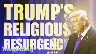 Trump’s Religious Resurgence - Trumpet Daily | Feb. 6, 2026