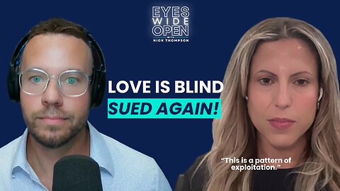 Love is Blind Sued AGAIN! Attorney Breaks Down Lawsuits & What it Means for Reality TV w/Jasmine Weg