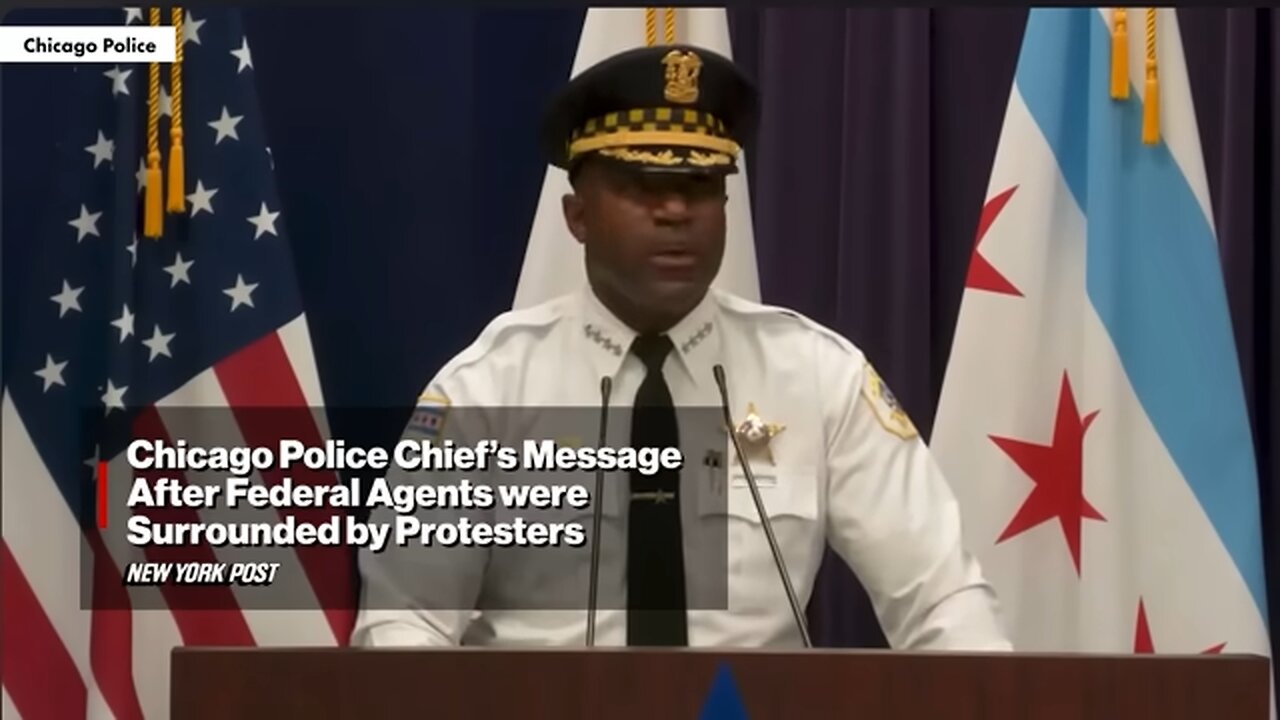 Chicago Police Chief’s Message After Federal Agents Were Surrounded By Protesters