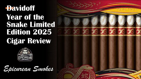 Davidoff Year of the Snake 2025 Cigar Review - Exclusive & Rare