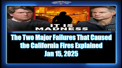 The Two Major Failures That Caused the California Fires Explained