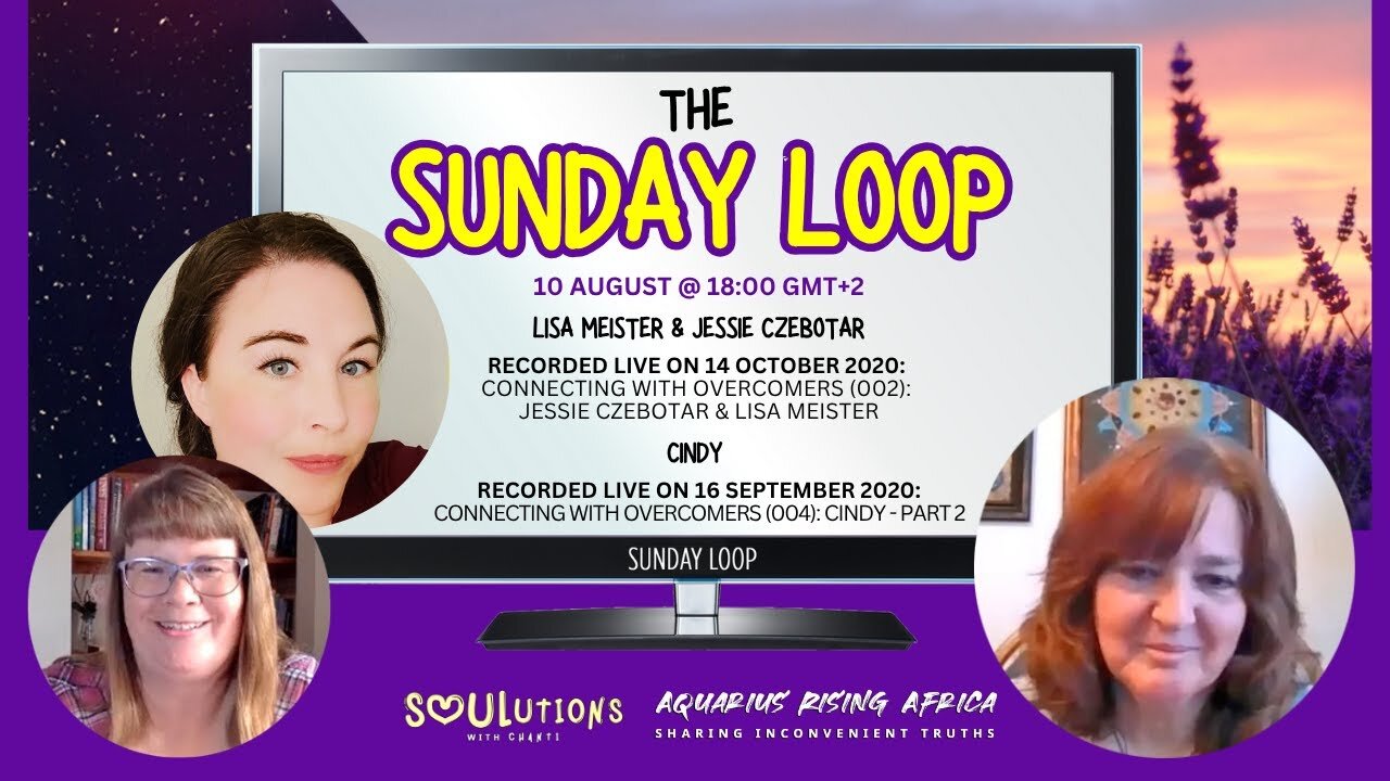 004 | The Sunday Loop: Brave Voices – Jessie & Lisa + Cindy’s Part 2 (September & October 2020) - Replayed in August 2025