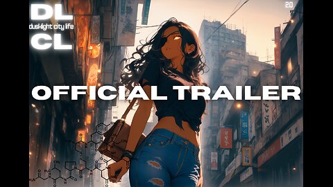 Dusklight City Life Episode 2.0 OFFICIAL TRAILER