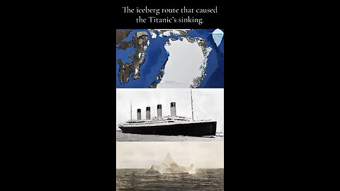 The iceberg route that caused the Titanic’s sinking.