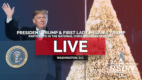 REPLAY: President Trump & First Lady Melania Trump Join the National Christmas Tree Lighting - 12/4/25