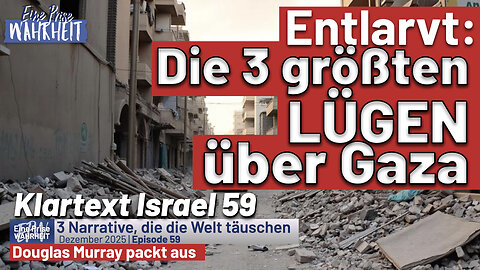 Entlarvt: Die drei größten Lügen über Gaza | Klartext Israel 59