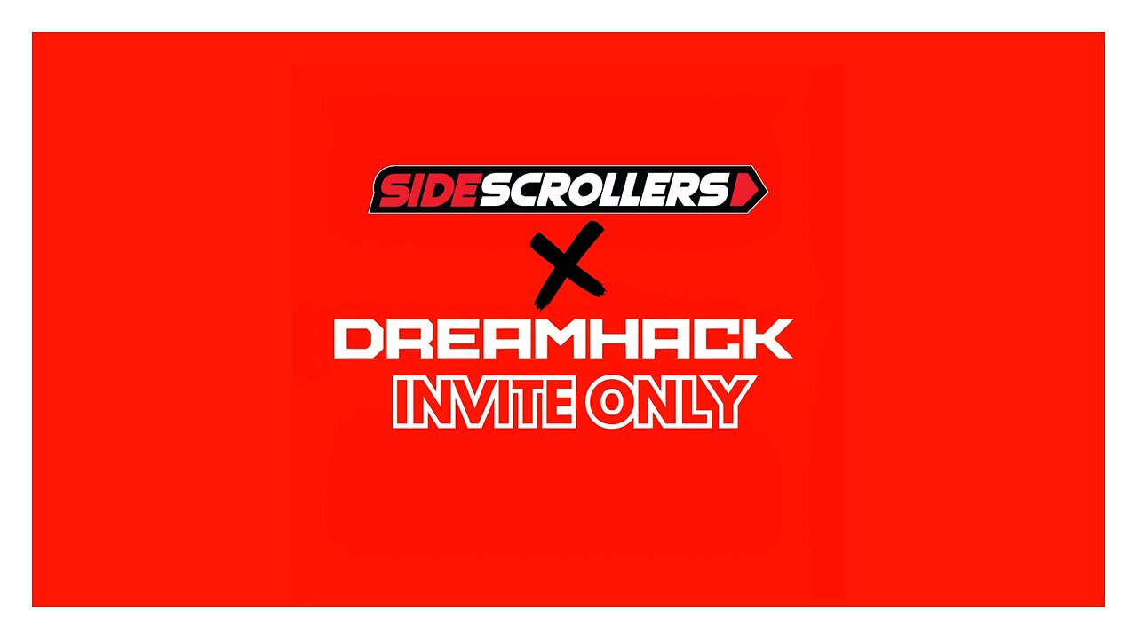 Side Scrollers INVITE ONLY - Live From Dreamhack