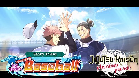 Jujutsu Kaisen Phantom Parade - Aoi Todo's Passion For Baseball Story Event