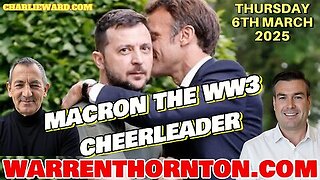 MACRON THE WW3 CHEERLEADER WITH WARREN THORNTON & PAUL BROOKER