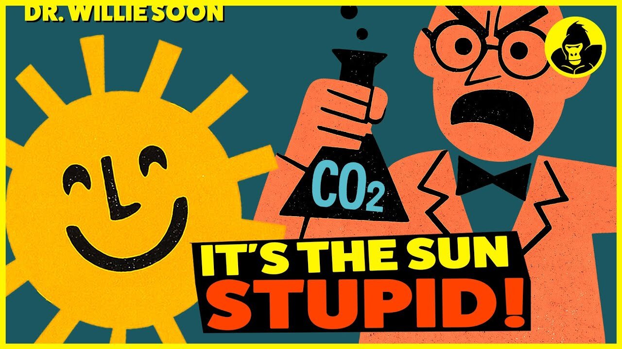 🌤️❄️ Astrophysicist Dr. Willie Soon's New and Brilliant Film Exposing the CO2 Climate Scam..