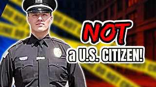 How Is This Cop NOT a U.S. Citizen?