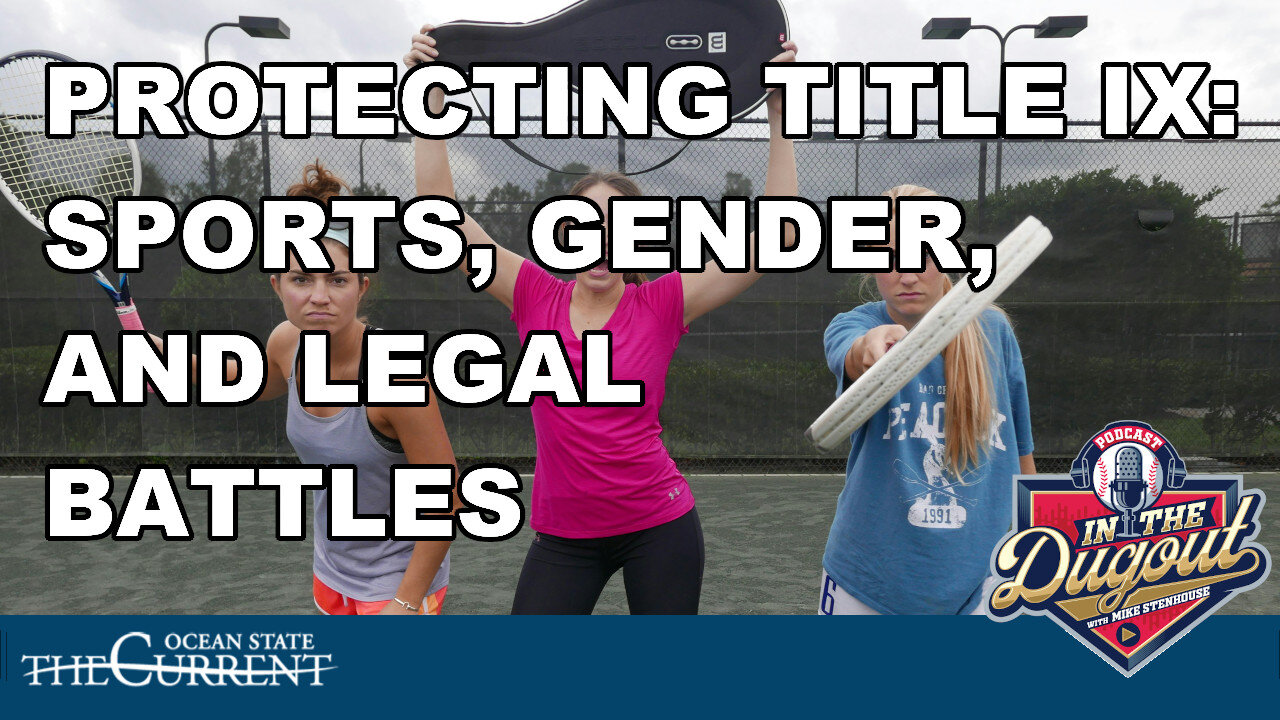 Protecting Title IX: Sports, Gender, and Legal Battles #InTheDugout