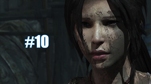 Tomb Raider 2013 Part 10