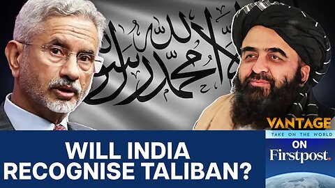 Taliban's Foreign Minister to Visit India Next Week | Vantage on Firstpost | N18G
