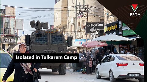 Isolated in Tulkarem Camp