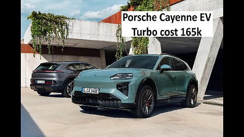 2026 Porsche Cayenne Turbo EV is over 160k, all 18 customers will love it