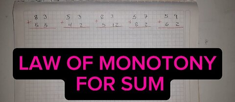 LAW OF MONOTONY FOR SUM: application exercises