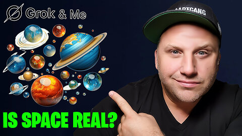 🪐 Is Space Real? - Grok & Me 0007