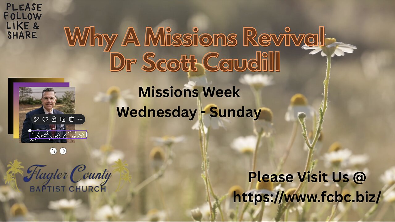 Why A Missions Revival, Dr Scott Caudill