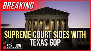 BREAKING: Supreme Court Sides With Texas GOP