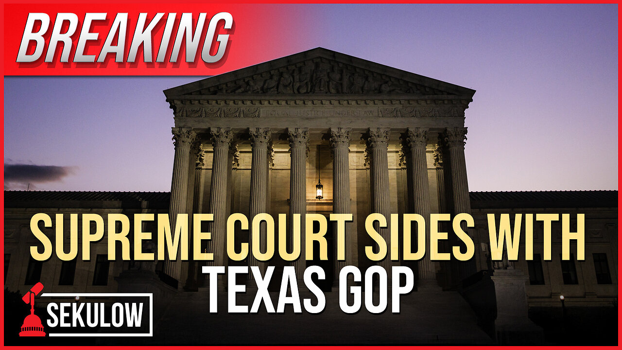 BREAKING: Supreme Court Sides With Texas GOP