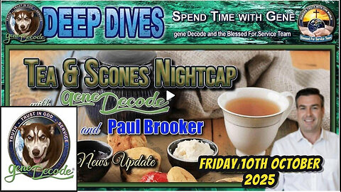 TEA & SCONES WITH GENE DECODE & PAUL BROOKER - 10TH OCTOBER