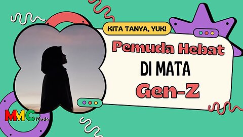 Pemuda Hebat di Mata Gen Z | Kita Tanya Yuk