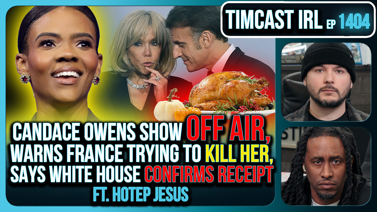 Candace Owens OFF AIR, Warns France Trying To KILL HER, Says Feds CONFIRM RECEIPT | Timcast IRL