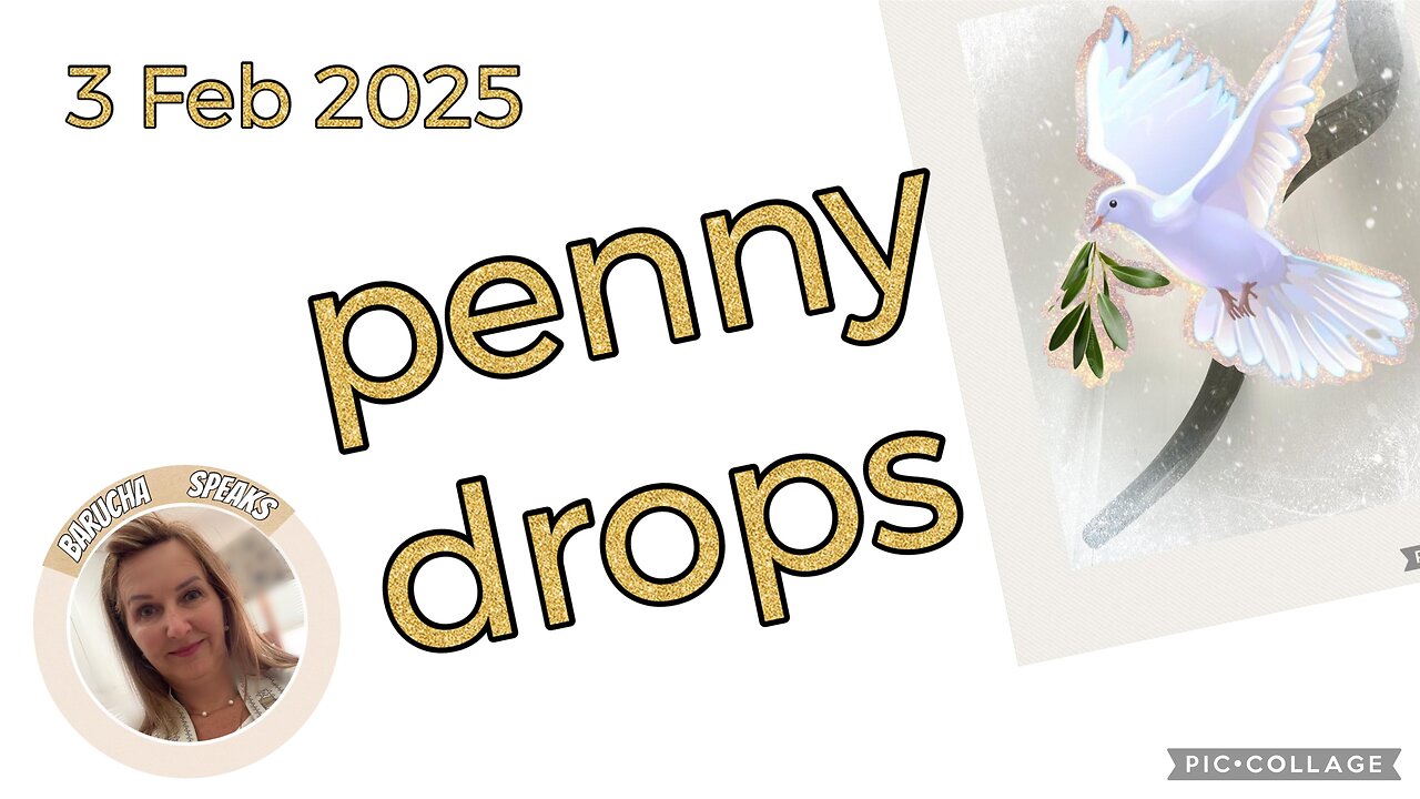 PENNYDROP moment? “He is our cup”/ 3 Feb 2025