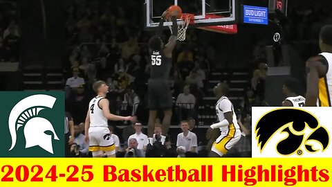 #8 Michigan State vs Iowa Basketball Game Highlights 3 6 2025