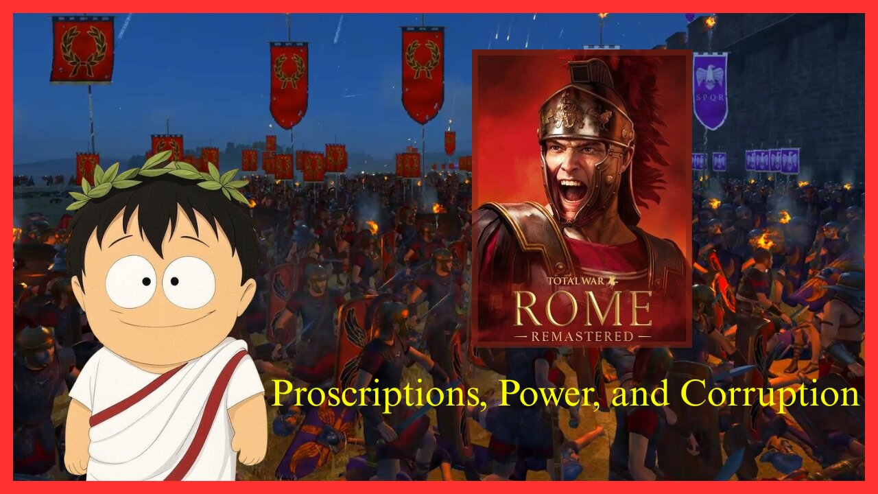 Rome in Turmoil: Playing Sulla’s Civil War in Total War: Rome Remastered