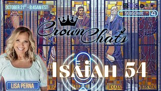 Crown Chats-Isaiah Chapter 54