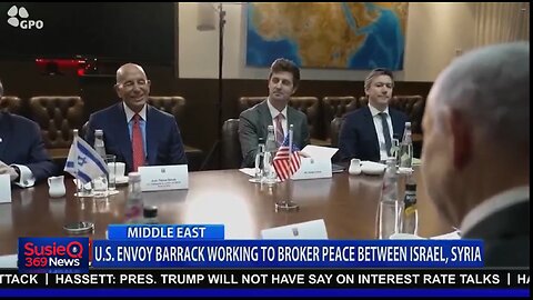U.S. ENVOY BARRACK WORKING TO BROKER PEACE BETWEN ISRAEL, SYRIA