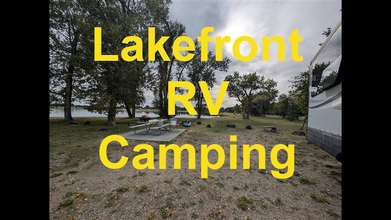 Lakefront RV Camping - I found a great spot...