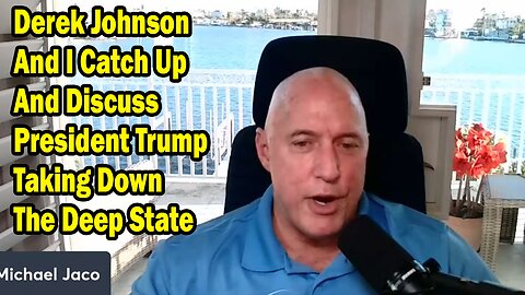 Michael Jaco Situation Update Mar 12: "Derek Johnson And Michael Jaco Discuss President Trump Taking Down The Deep State"