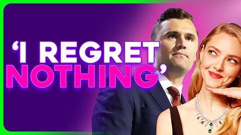 Amanda Seyfried DOUBLES DOWN After Slandering Charlie Kirk