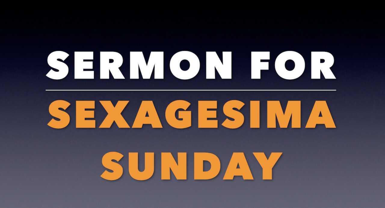 Sexagesima Sunday Sermon.