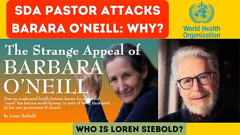 SDA Pastor Attacks Barbara O'Neill Again: Why?