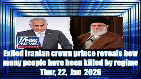 Exiled Iranian crown prince reveals how many people have been killed by regime