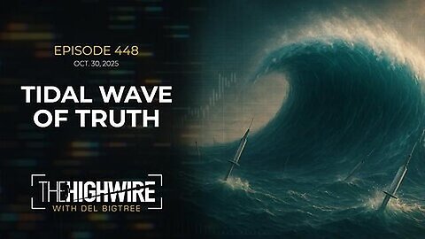 Tidal Wave Of Truth | The Highwire