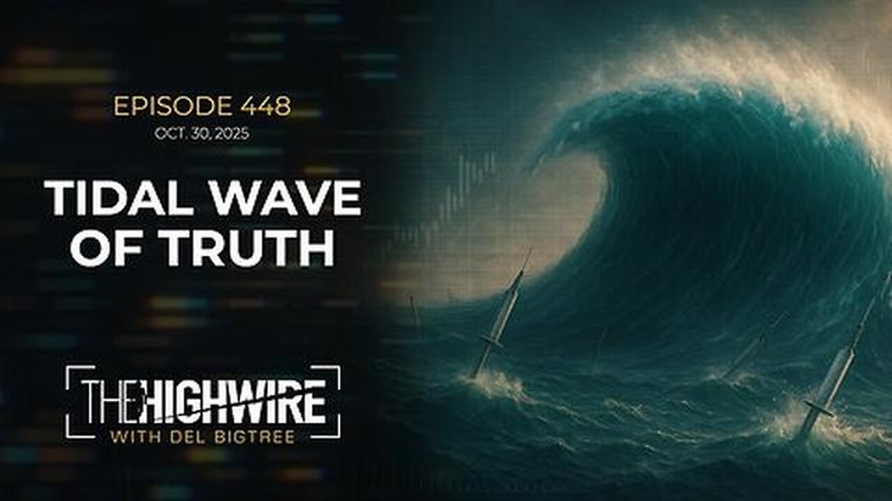 Tidal Wave Of Truth | The Highwire