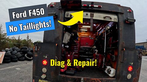 2007 Ford F450 - No Tail Lights, Diag & Repair!